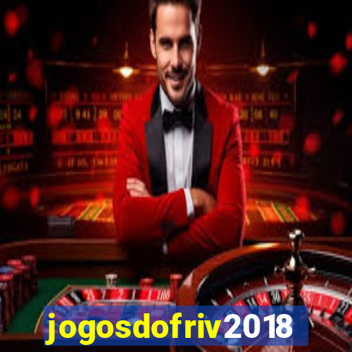 jogosdofriv2018