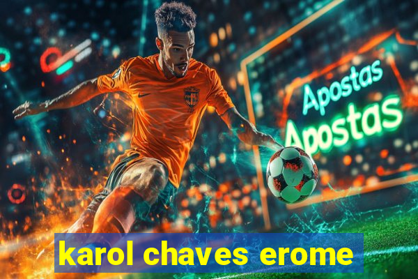 karol chaves erome