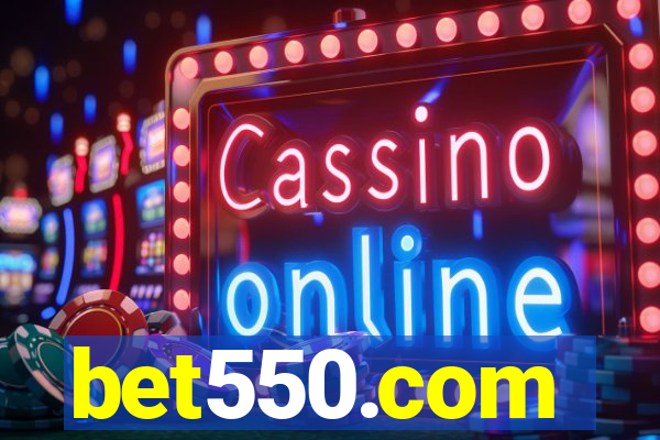 bet550.com