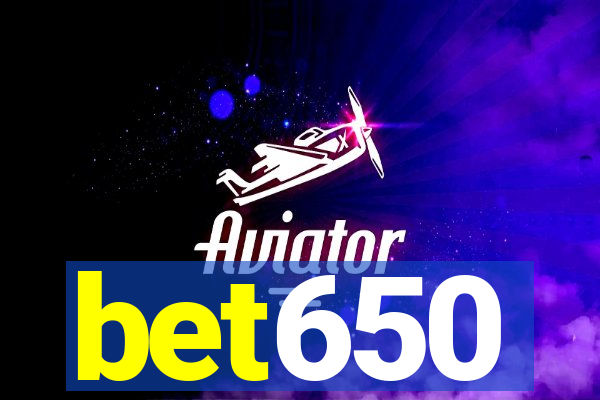 bet650