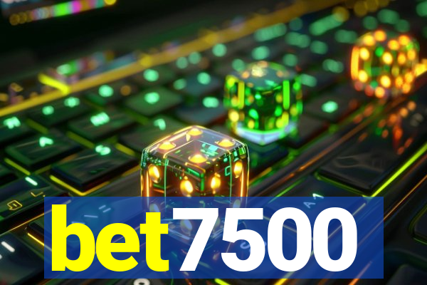 bet7500