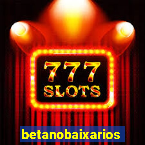 betanobaixarios