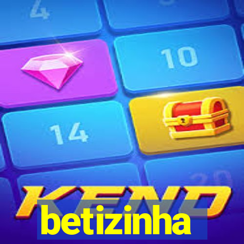 betizinha