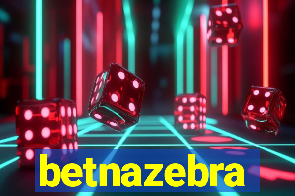 betnazebra