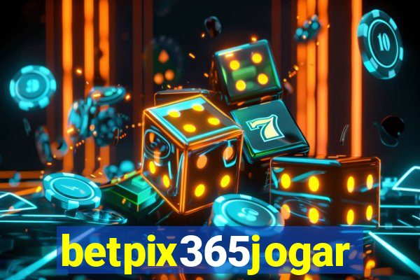 betpix365jogar