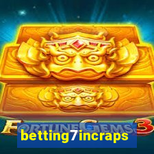 betting7incraps