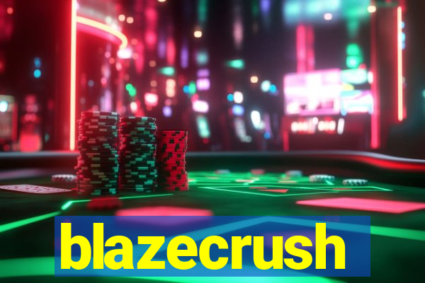 blazecrush