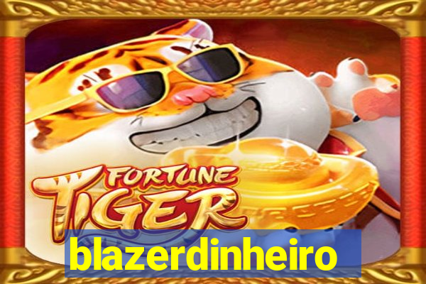 blazerdinheiro