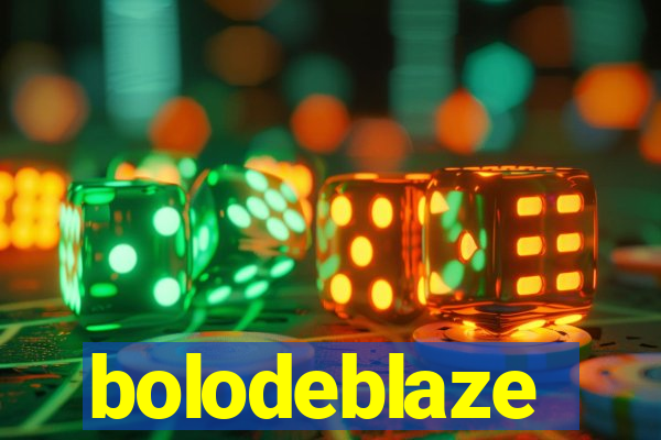 bolodeblaze