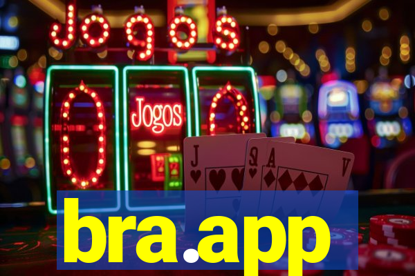 bra.app