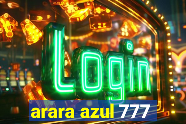 arara azul 777