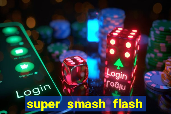 super smash flash 2 360