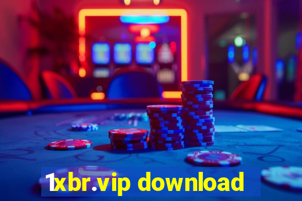 1xbr.vip download