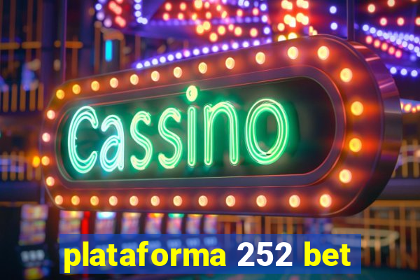 plataforma 252 bet