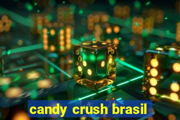 candy crush brasil