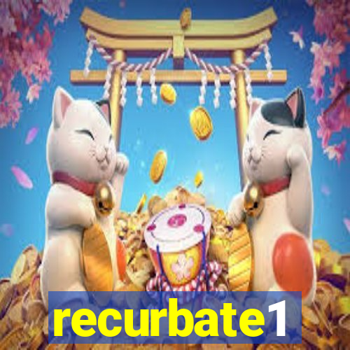 recurbate1