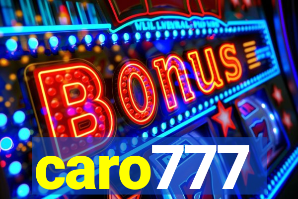 caro777