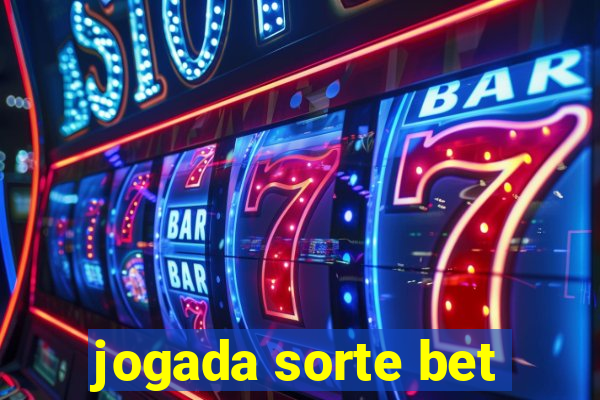 jogada sorte bet