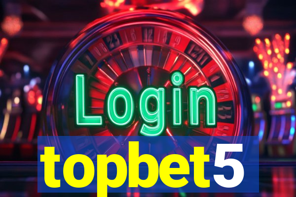 topbet5