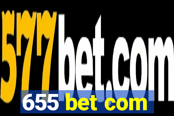 655 bet com