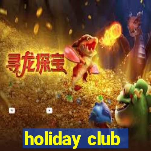 holiday club