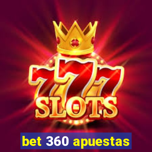 bet 360 apuestas