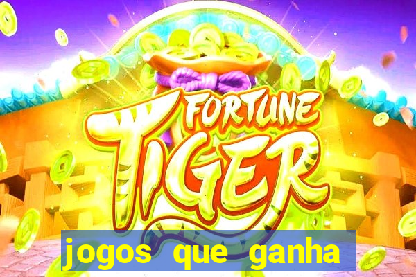 jogos que ganha dinheiro de verdade sem precisar depositar nada