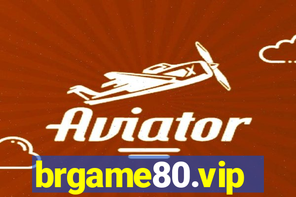 brgame80.vip