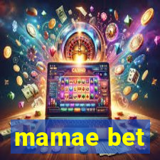 mamae bet