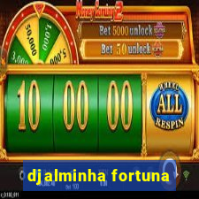 djalminha fortuna