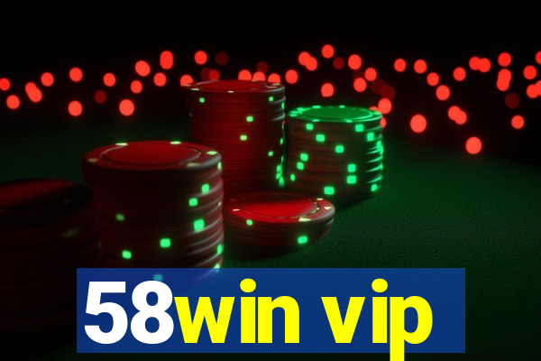 58win vip