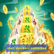 shell shockers unblocked