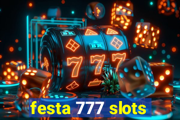 festa 777 slots