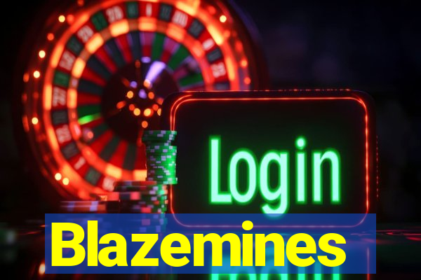 Blazemines