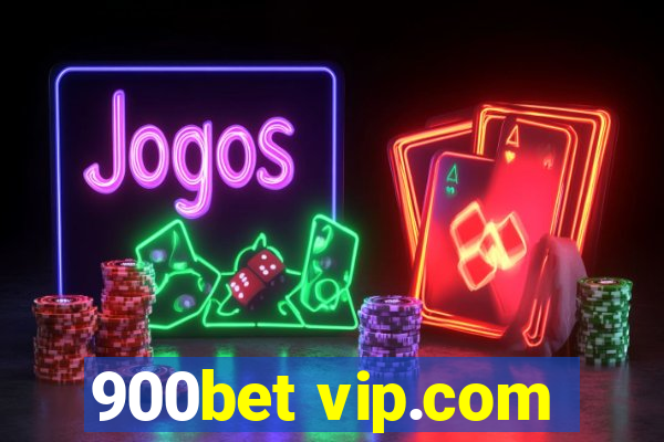 900bet vip.com