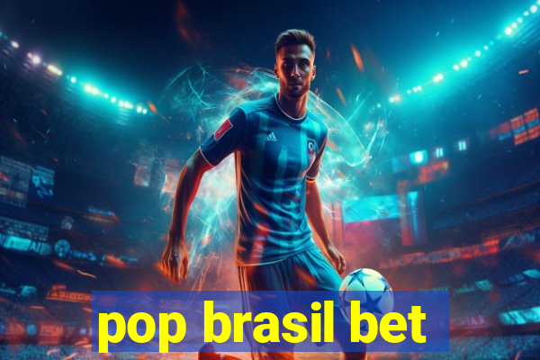 pop brasil bet