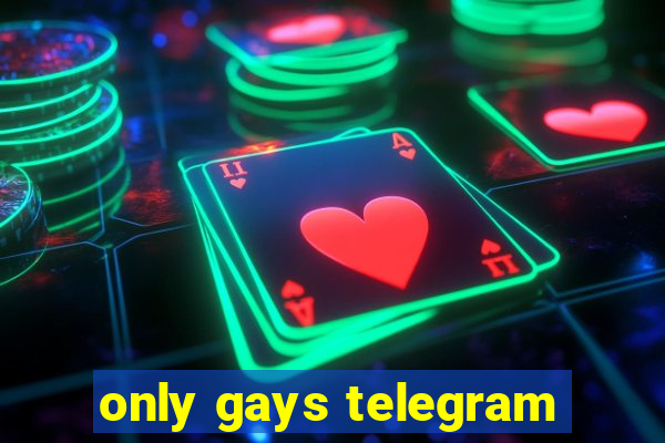 only gays telegram