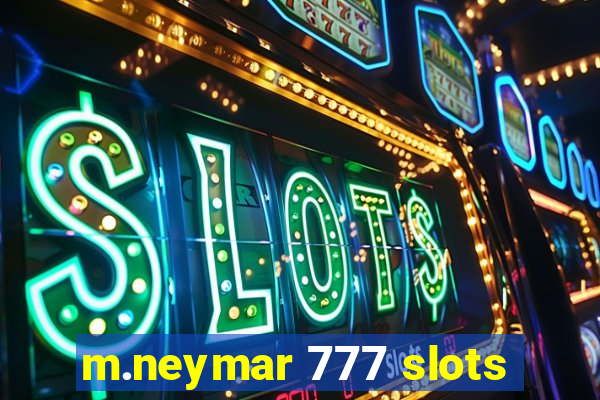 m.neymar 777 slots