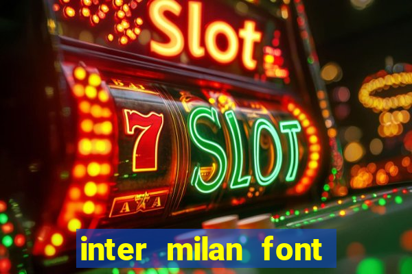 inter milan font free download