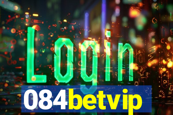 084betvip