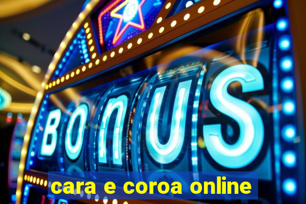 cara e coroa online