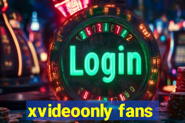 xvideoonly fans