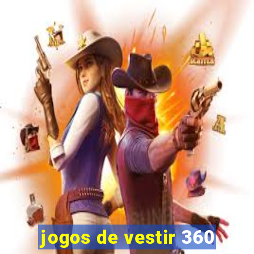 jogos de vestir 360