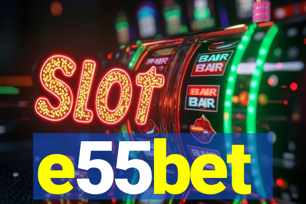 e55bet