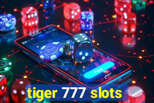 tiger 777 slots