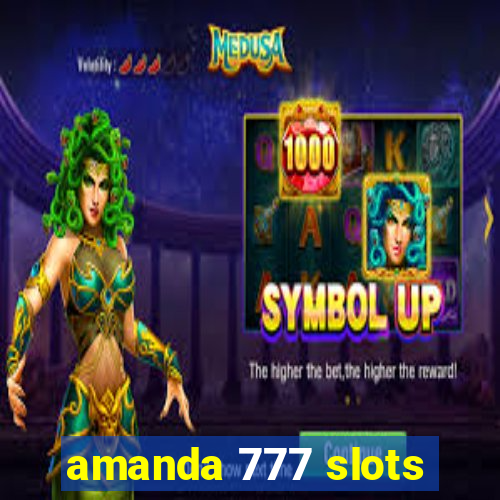 amanda 777 slots