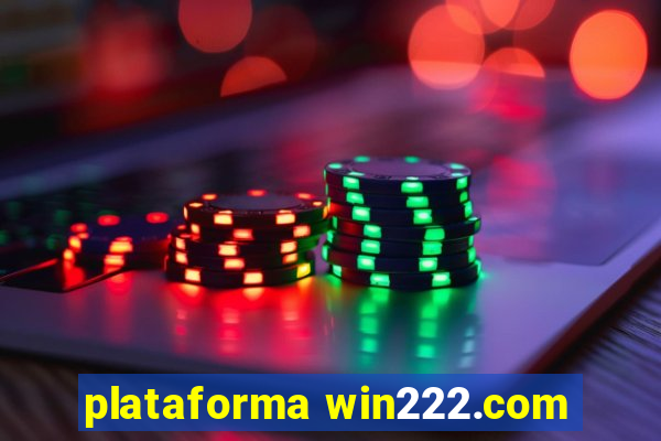 plataforma win222.com