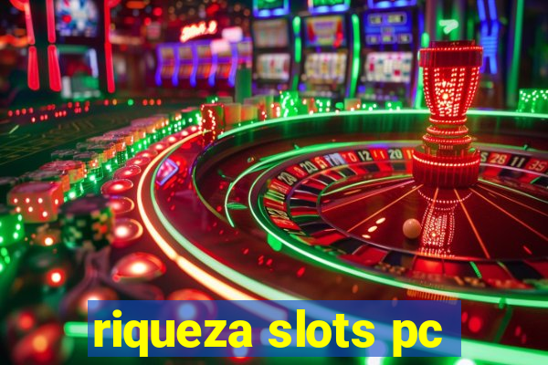 riqueza slots pc