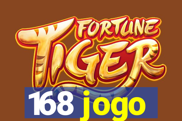 168 jogo