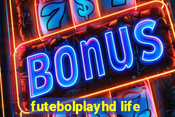 futebolplayhd life